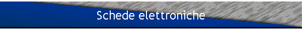 Schede elettroniche